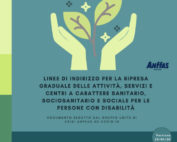 Linee Guida Anffas ripresa attività Covid-19 fase 2
